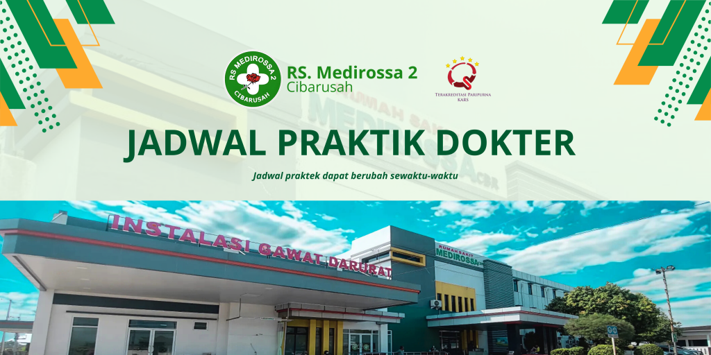 Jadwal Dokter RS Medirossa 2 Ciabrusah